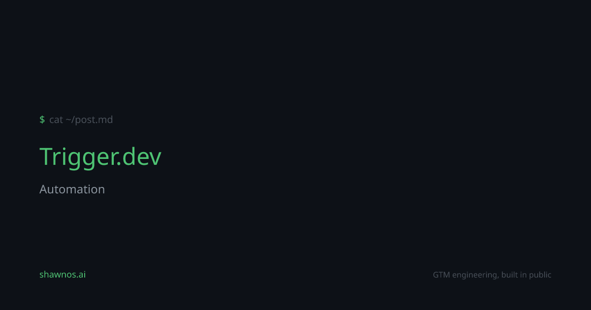 What is Trigger.dev? | Engineering Knowledge | ShawnOS.ai