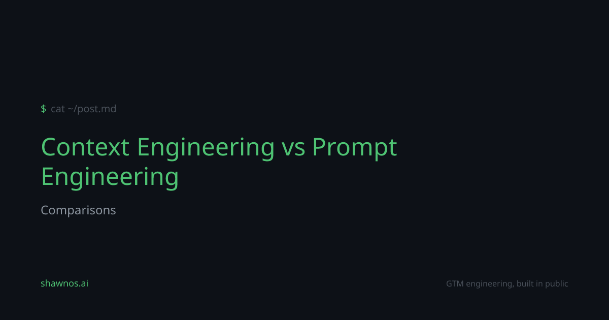 How-To: Context Engineering vs Prompt Engineering
