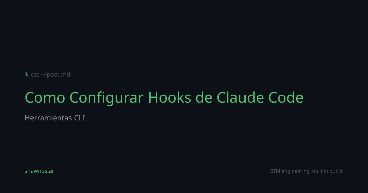 How-To: Como Configurar Hooks de Claude Code | ShawnOS.ai