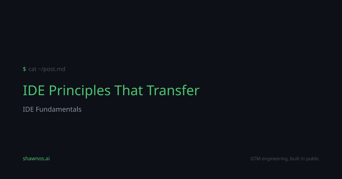 How-To: IDE Principles That Transfer