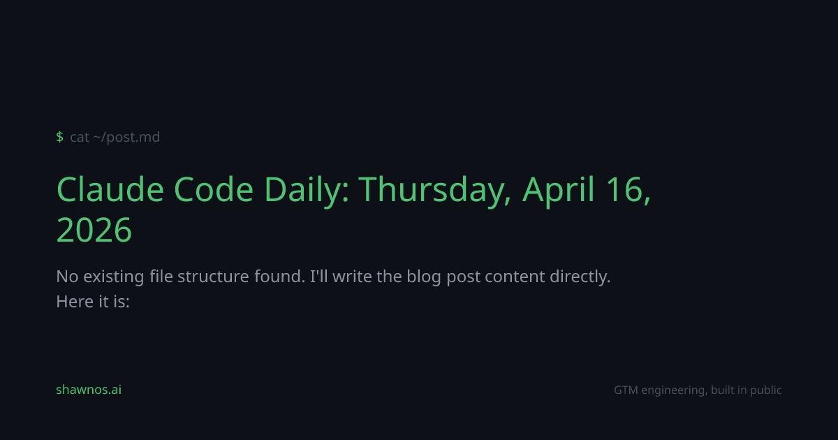 Claude Code Daily: Thursday, April 16, 2026 | ShawnOS.ai